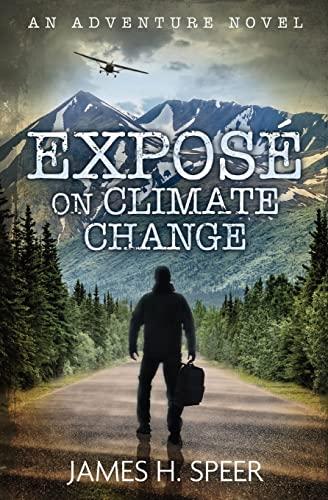 Exposé on Climate Change: An Adventure Novel