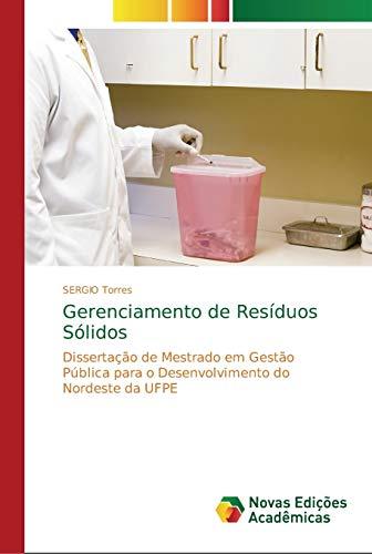 Gerenciamento de Resíduos Sólidos: Dissertação de Mestrado em Gestão Pública para o Desenvolvimento do Nordeste da UFPE