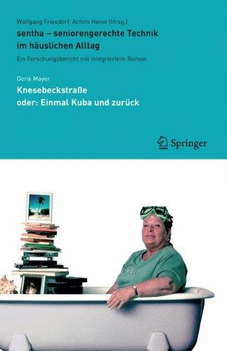 sentha - seniorengerechte Technik im häuslichen Alltag: Ein Forschungsbericht mit integriertem Roman