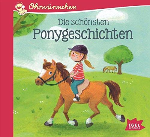 Ohrwürmchen. Die schönsten Ponygeschichten