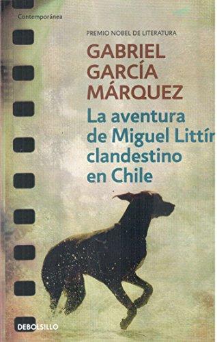 La Aventura de Miguel Littin Clandestino En Chile