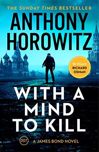 With a Mind to Kill: The explosive Sunday Times bestseller (James Bond 007)