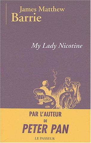 My Lady Nicotine (Le Passeur)