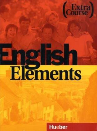 English Elements, Extra Course, Student's Book: 12 units plus 12 back-up sections