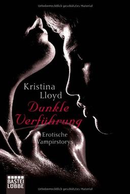 Dunkle Verführung: Erotische Vampirstorys