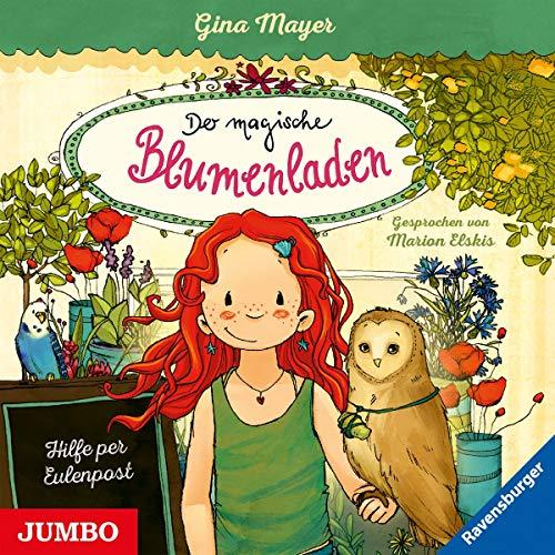 Der Magische Blumenladen (11).Hilfe Per Eulenpost