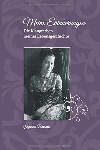 Meine Erinnerungen: Die Klangfarben meiner Lebensgeschichte