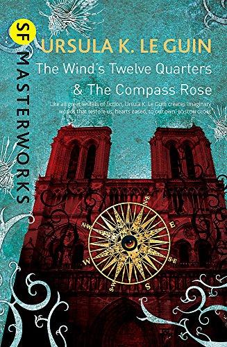 The Wind's Twelve Quarters and The Compass Rose (S.F. MASTERWORKS)