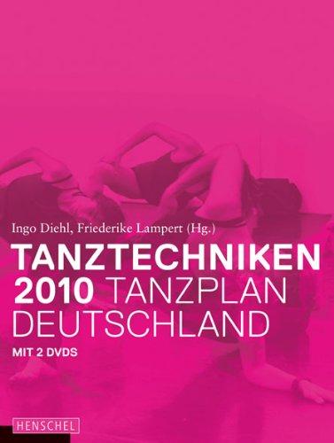 Tanztechniken 2010 - Tanzplan Deutschland, m. DVDs