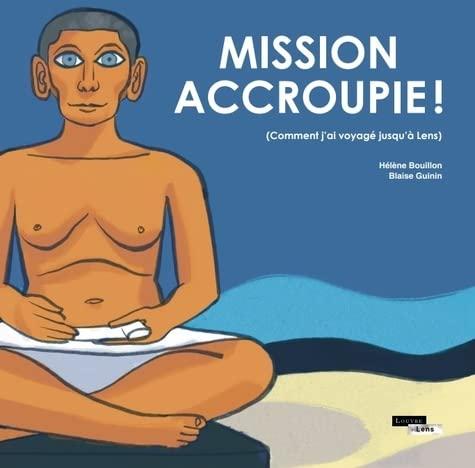 Mission accroupie: Comment j'ai voyagé jusqu'à Lens