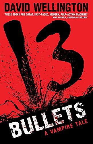 13 Bullets: Number 1 in series (Laura Caxton Vampire, Band 1)