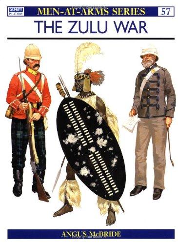 The Zulu War (Men-at-Arms)