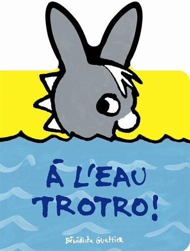 A l'eau, Trotro !