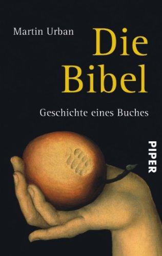 Die Bibel: Geschichte eines Buches