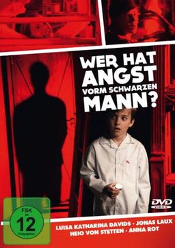 Wer hat Angst vorm schwarzen Mann?