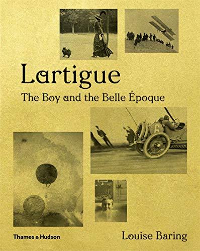 Baring, L: Lartigue: The Boy and the Belle Époque