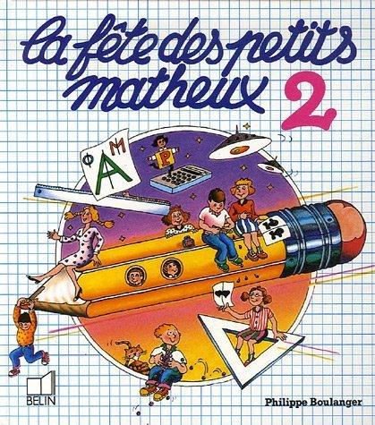 La fête des petits matheux. Vol. 2