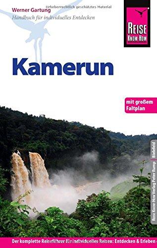 Reise Know-How Kamerun: Reiseführer für individuelles Entdecken. Mit Faltplan