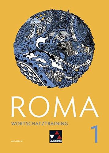 Roma A / ROMA A Wortschatztraining 1: Zu den Lektionen 1-12: Zu den Lektionen 1-15