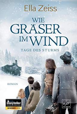 Wie Gräser im Wind (Tage des Sturms, Band 1)