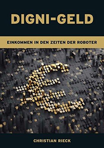 Digni-Geld - Geld in den Zeiten der Roboter