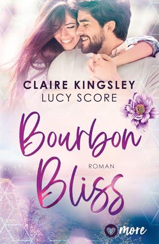 Bourbon Bliss: Deutsche Ausgabe (Bootleg Springs, Band 4)