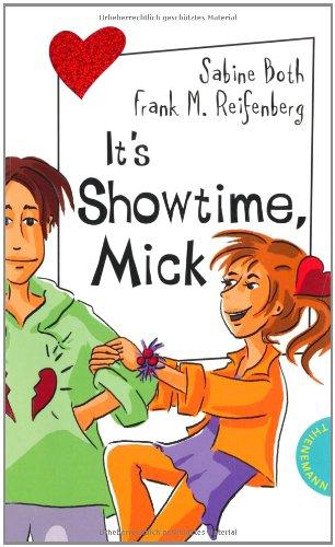 It's Showtime, Mick!