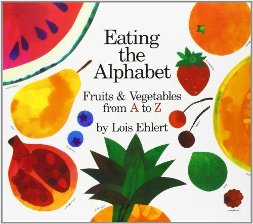 Eating the Alphabet: Fruits & Vegetables from A to Z, Lap-Sized Board Book