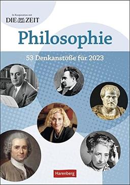 DIE ZEIT Philosophie Wochen-Kulturkalender 2023: 53 Denkanstöße für 2023