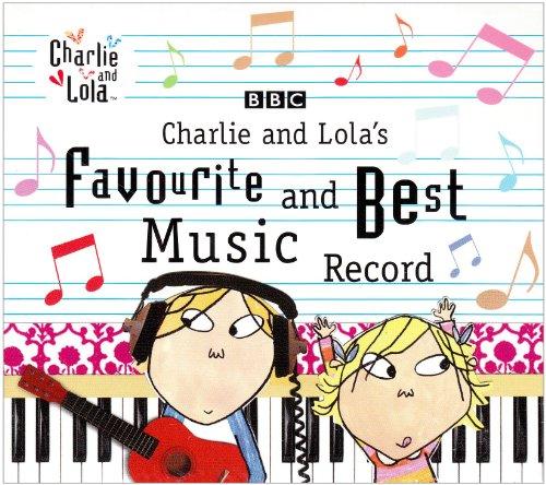 Charlie & Lola's Favourite & B