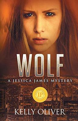 WOLF: A Suspense Thriller (Jessica James Mysteries, Band 1)