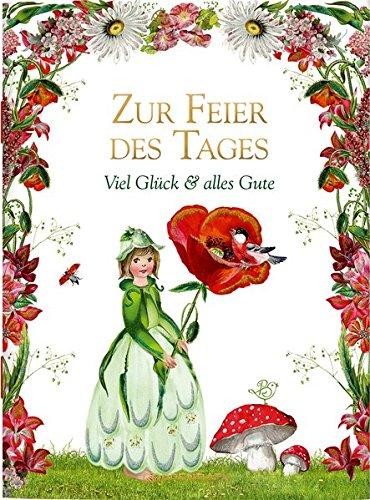 Zur Feier des Tages: Viel Glück & alles Gute (Schöne Grüße)