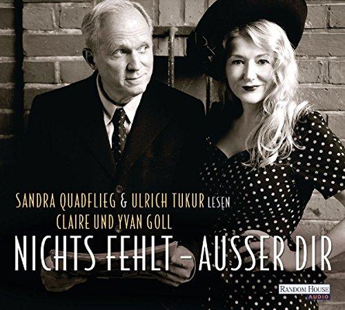 Nichts fehlt - außer Dir: Die Geschichte einer überwältigenden Liebe - Briefe & Tagebuchaufzeichnungen