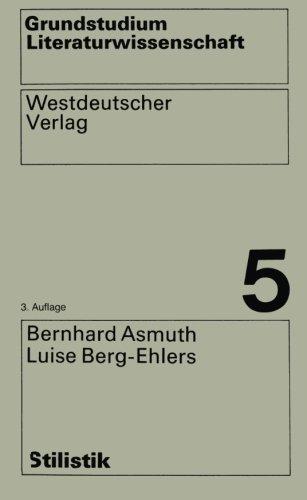 Stilistik (Grundstudium Literaturwissenschaft) (German Edition)