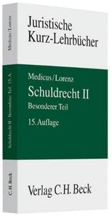 Schuldrecht II. Besonderer Teil: Ein Studienbuch