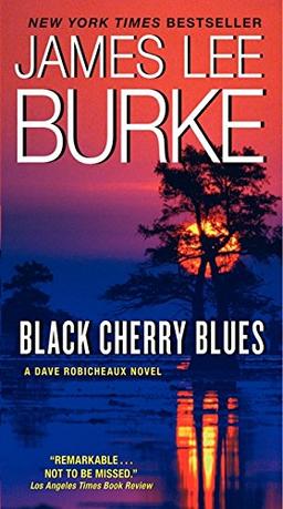 Black Cherry Blues: A Dave Robicheaux Novel (Dave Robicheaux Mysteries)