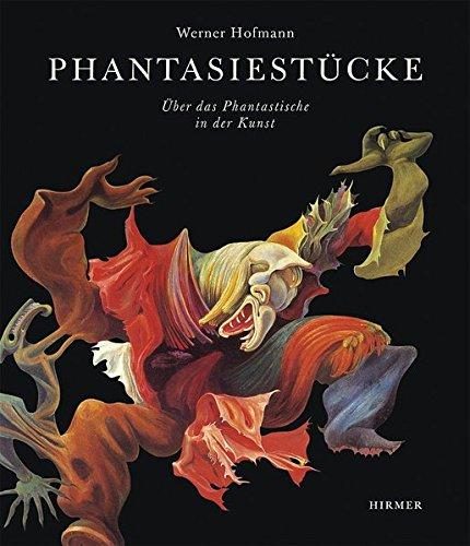 Phantasiestücke: Über das Phantastische in der Kunst