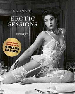 Erotic Sessions: Original English-French-German Edition. Special Paperback Edition - revised and enlarged.