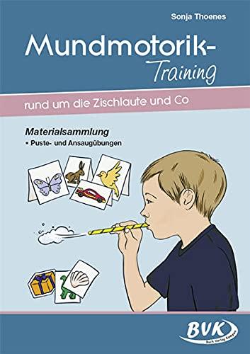 Mundmotorik-Training rund um die Zischlaute & Co. Materialsammlung. Puste- und Ansaugübungen