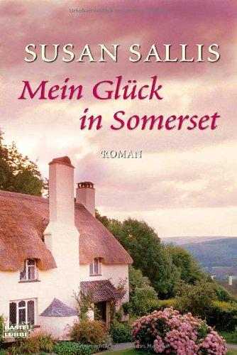 Mein Glück in Somerset: Roman