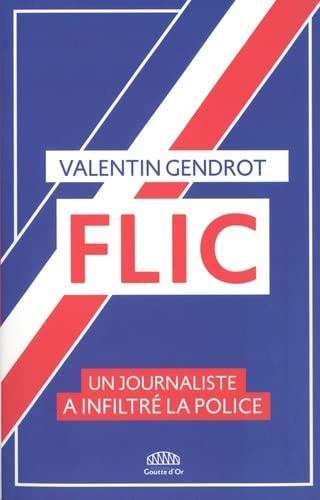 Flic : un journaliste a infiltré la police