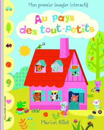 Au pays des tout-petits : mon premier imagier interactif