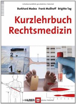 Kurzlehrbuch Rechtsmedizin