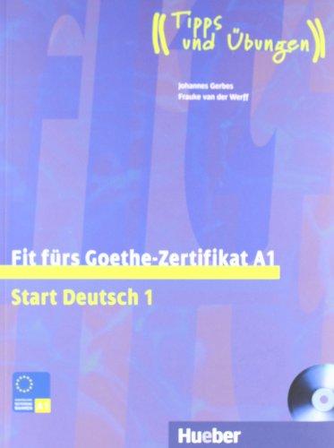 Fit fürs Goethe-Zertifikat A1: Start Deutsch 1.Deutsch als Fremdsprache / Lehrbuch mit integrierter Audio-CD