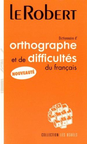 Dictionnaire d'orthographe et de difficultés du français