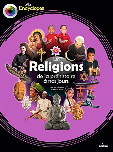 Les religions : de la préhistoire à nos jours