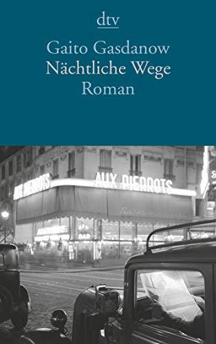 Nächtliche Wege: Roman