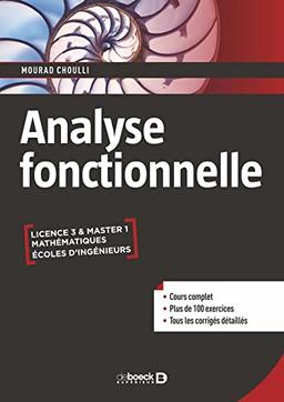 Analyse fonctionnelle : licence 3 & master 1 mathématiques, écoles d'ingénieurs