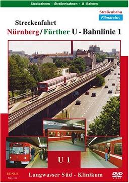 Streckenfahrt: Nürnberg/Fürther U-Bahnlinie 1