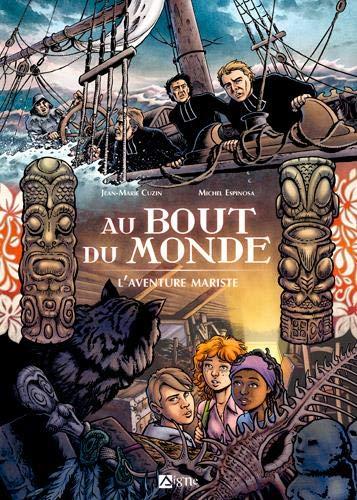 Au bout du monde : l'aventure mariste